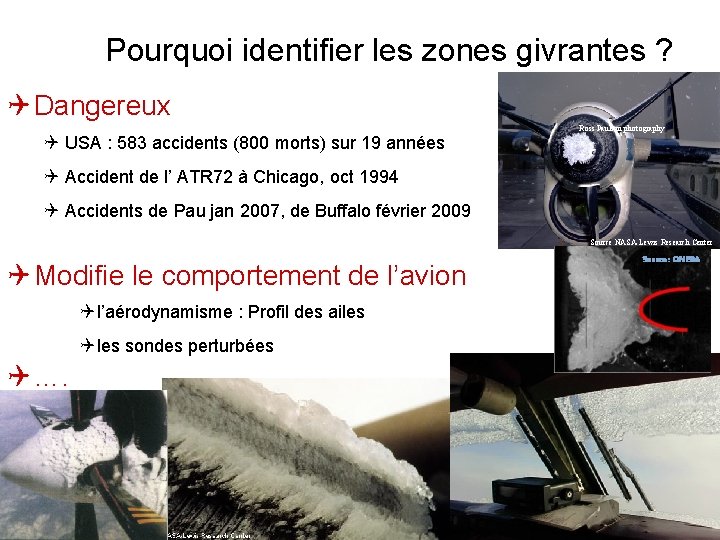 Pourquoi identifier les zones givrantes ? Dangereux USA : 583 accidents (800 morts) sur Pourquoi identifier les zones givrantes ? Dangereux USA : 583 accidents (800 morts) sur