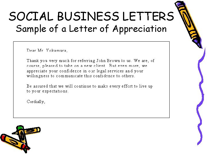 SOCIAL BUSINESS LETTERS Sample of a Letter of Appreciation 