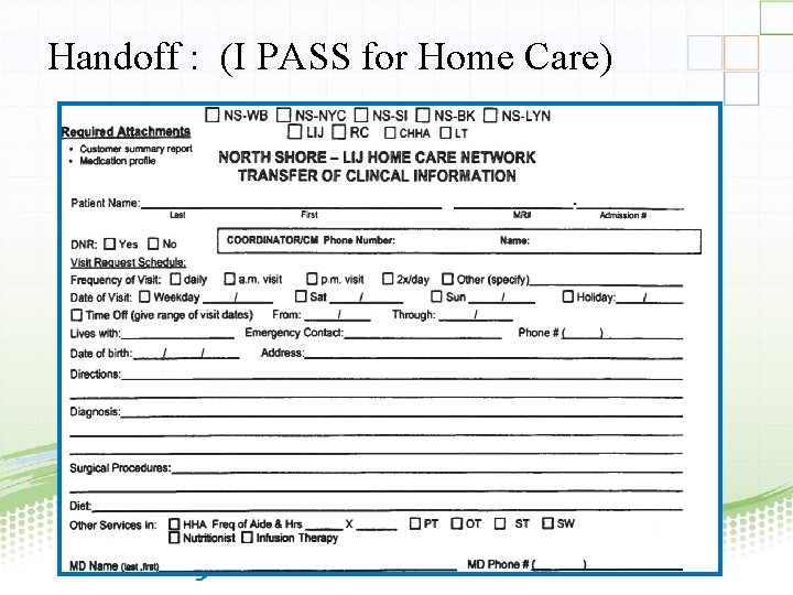 Handoff : (I PASS for Home Care) 46 