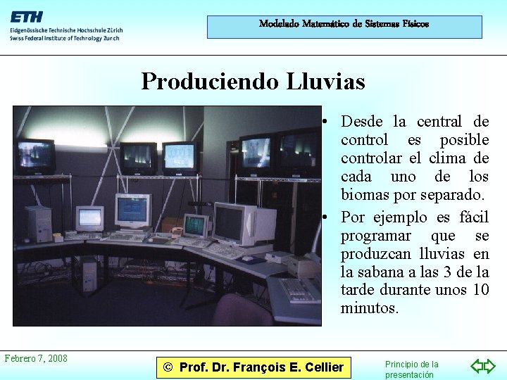 Modelado Matemático de Sistemas Físicos Produciendo Lluvias • Desde la central de control es