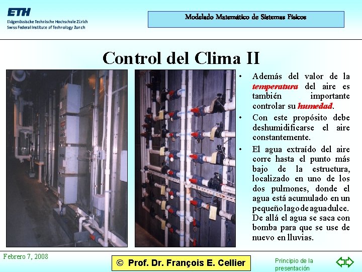 Modelado Matemático de Sistemas Físicos Control del Clima II • • • Febrero 7,