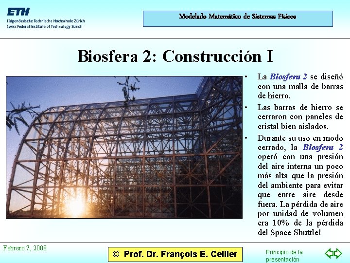 Modelado Matemático de Sistemas Físicos Biosfera 2: Construcción I • • • Febrero 7,