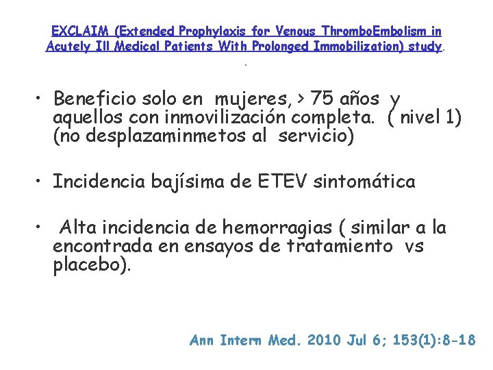 EXCLAIM (Extended Prophylaxis for Venous Thrombo. Embolism in Acutely Ill Medical Patients With Prolonged