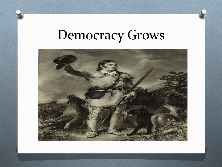 Democracy Grows 