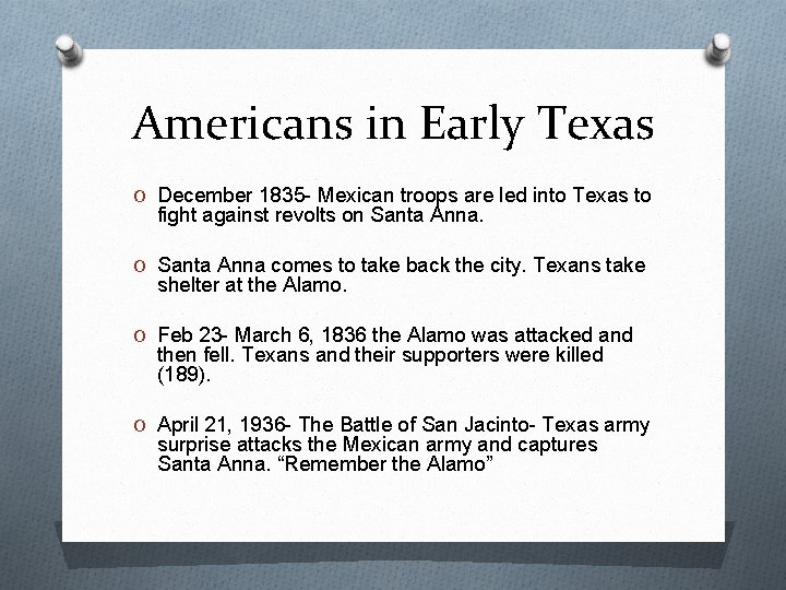 Americans in Early Texas O December 1835 - Mexican troops are led into Texas