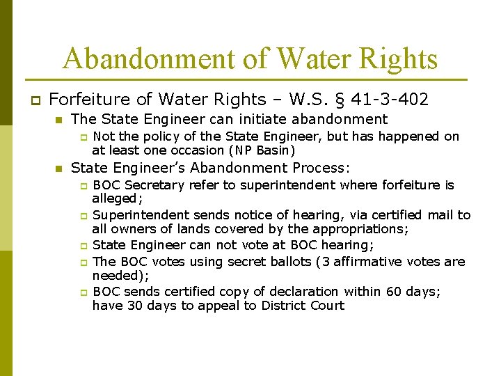 Abandonment of Water Rights p Forfeiture of Water Rights – W. S. § 41
