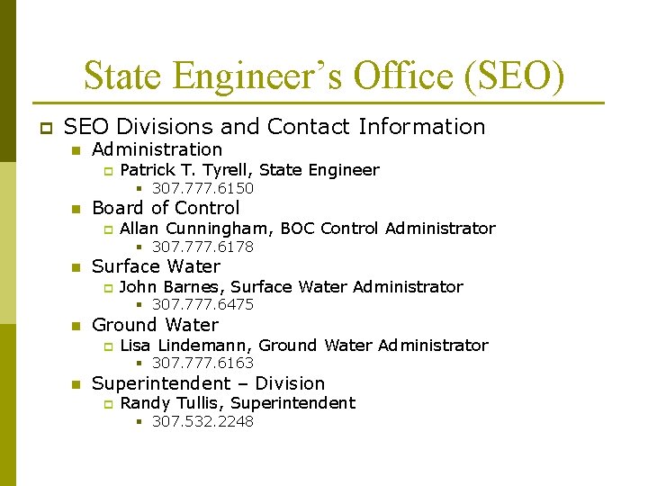 State Engineer’s Office (SEO) p SEO Divisions and Contact Information n Administration p Patrick