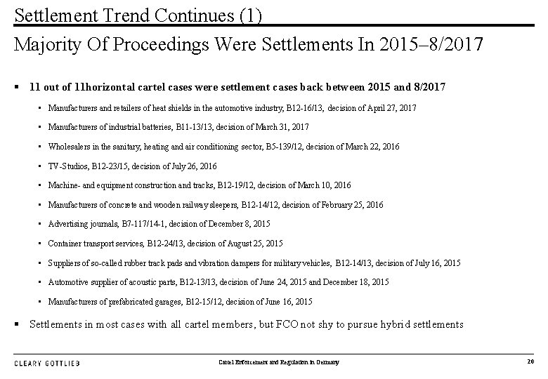 Settlement Trend Continues (1) Majority Of Proceedings Were Settlements In 2015– 8/2017 § 11