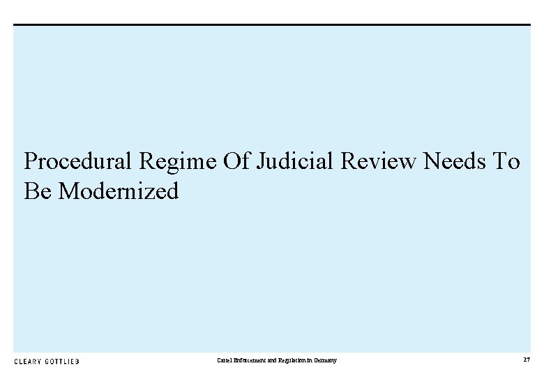 Procedural Regime Of Judicial Review Needs To Be Modernized Cartel Enforcement and Regulation in