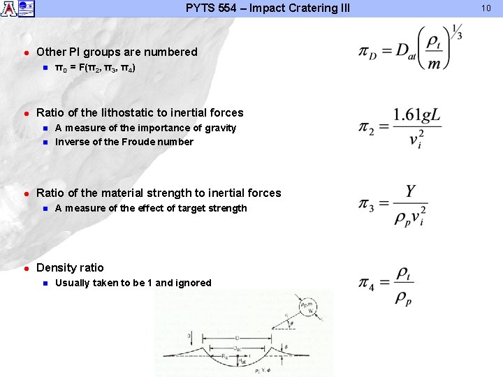 PYTS 554 – Impact Cratering III l Other PI groups are numbered n l