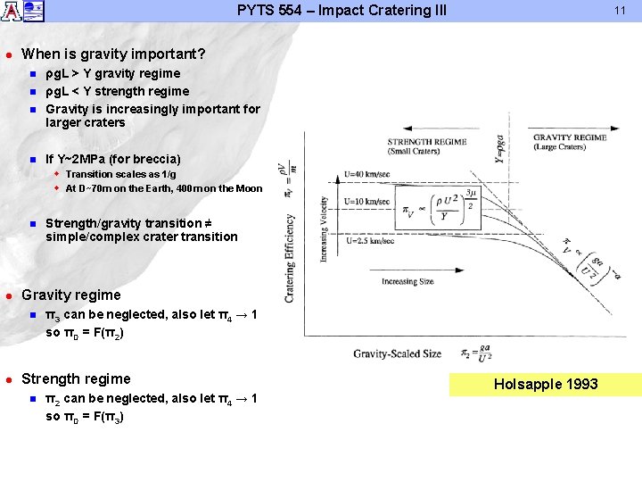 PYTS 554 – Impact Cratering III l 11 When is gravity important? n n