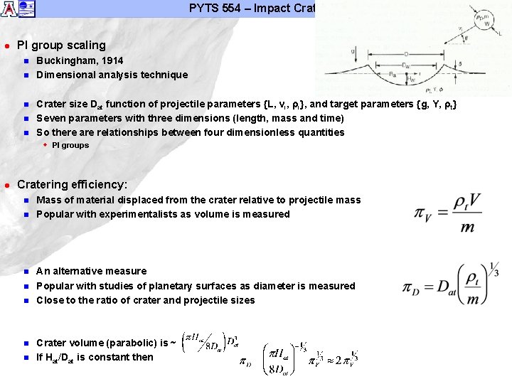 PYTS 554 – Impact Cratering III l PI group scaling n n n Buckingham,