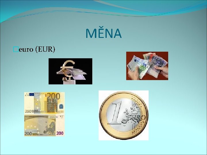 MĚNA �euro (EUR) 