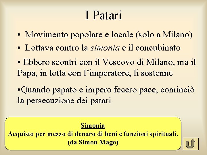 I Patari • Movimento popolare e locale (solo a Milano) • Lottava contro la I Patari • Movimento popolare e locale (solo a Milano) • Lottava contro la