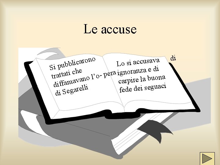 Le accuse di o n a v o a s r u c a Le accuse di o n a v o a s r u c a