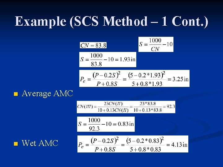 Example (SCS Method – 1 Cont. ) n Average AMC n Wet AMC 