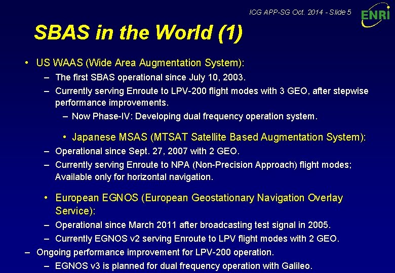ICG APP-SG Oct. 2014 - Slide 5 SBAS in the World (1) • US