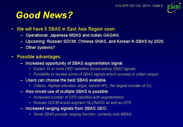 ICG APP-SG Oct. 2014 - Slide 8 Good News? • We will have 5