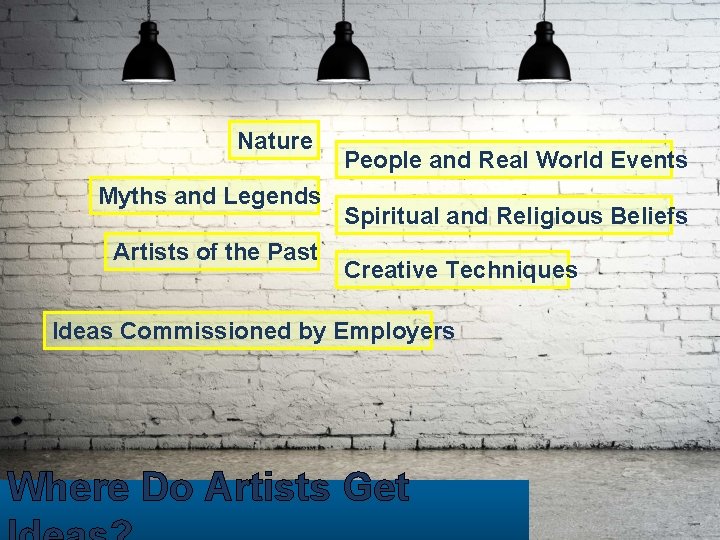 Nature Myths and Legends Artists of the Past People and Real World Events Spiritual