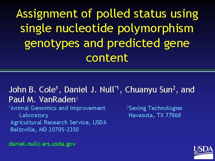 Assignment of polled status usingle nucleotide polymorphism genotypes and predicted gene content John B.