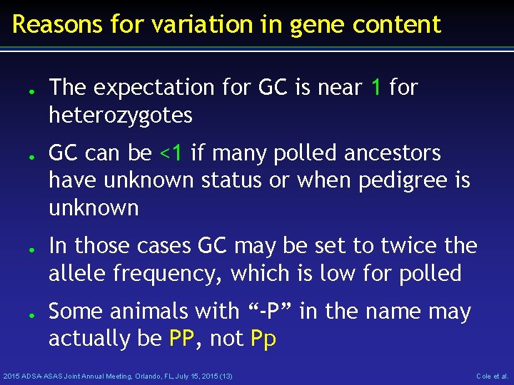 Reasons for variation in gene content ● ● The expectation for GC is near