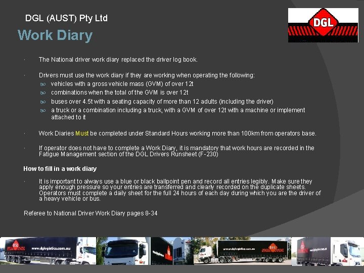 DGL (AUST) Pty Ltd Work Diary The National driver work diary replaced the driver