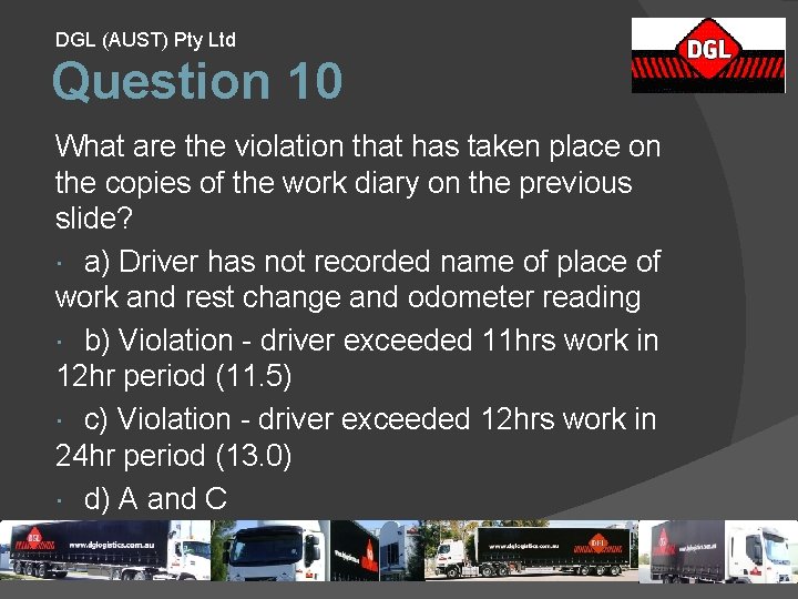 DGL (AUST) Pty Ltd Question 10 What are the violation that has taken place