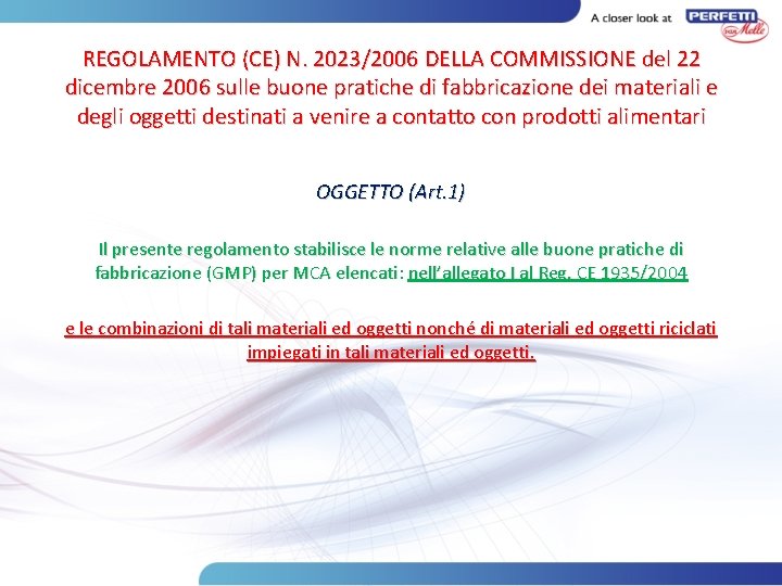 REGOLAMENTO (CE) N. 2023/2006 DELLA COMMISSIONE del 22 dicembre 2006 sulle buone pratiche di