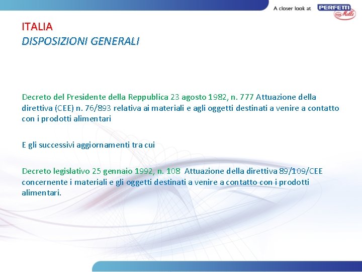 ITALIA DISPOSIZIONI GENERALI Decreto del Presidente della Reppublica 23 agosto 1982, n. 777 Attuazione
