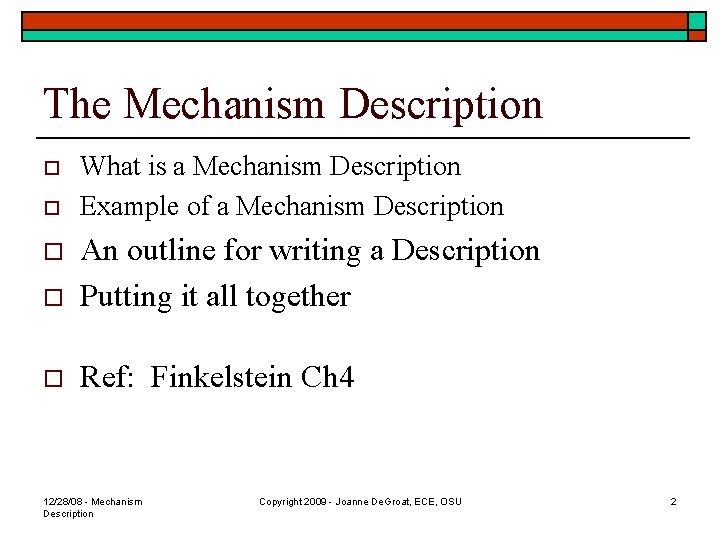 The Mechanism Description o o What is a Mechanism Description Example of a Mechanism
