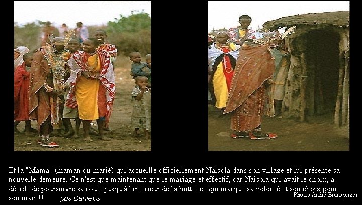 Et la "Mama" (maman du marié) qui accueille officiellement Naisola dans son village et