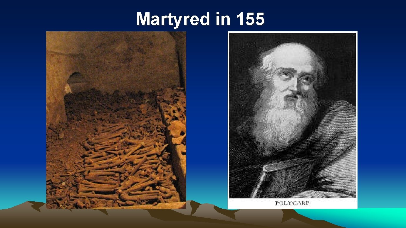 Martyred in 155 