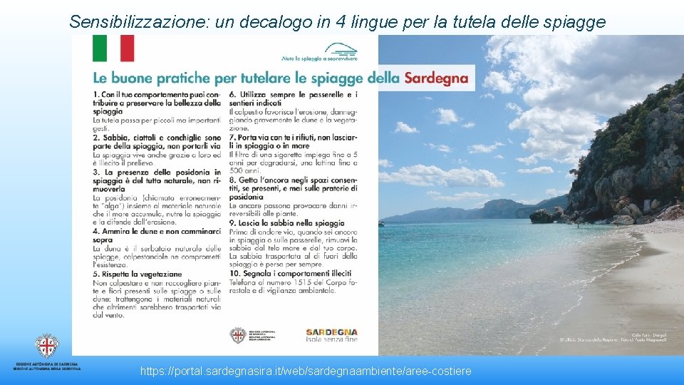 Sensibilizzazione: un decalogo in 4 lingue per la tutela delle spiagge https: //portal. sardegnasira.