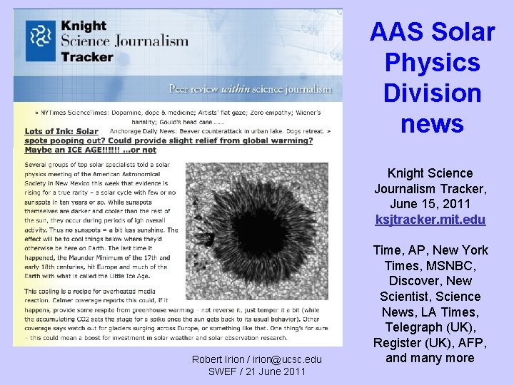 AAS Solar Physics Division news Knight Science Journalism Tracker, June 15, 2011 ksjtracker. mit.
