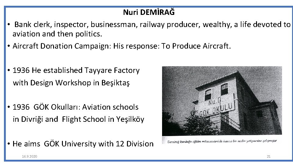 Nuri DEMİRAĞ • Bank clerk, inspector, businessman, railway producer, wealthy, a life devoted to