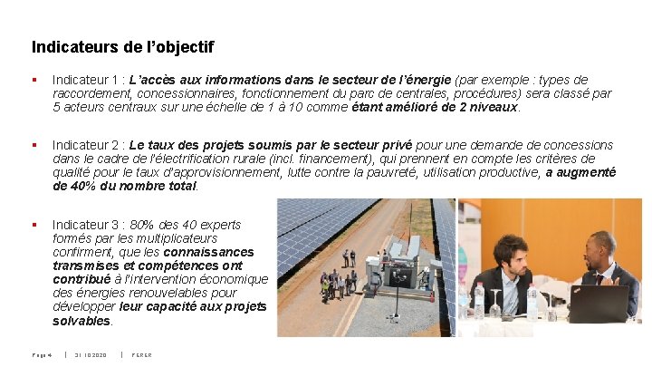 Indicateurs de l’objectif § Indicateur 1 : L’accès aux informations dans le secteur de