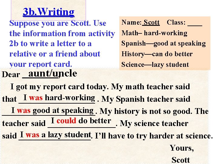 3 b. Writing Name: Scott Class: ____ Suppose you are Scott. Use the information 3 b. Writing Name: Scott Class: ____ Suppose you are Scott. Use the information