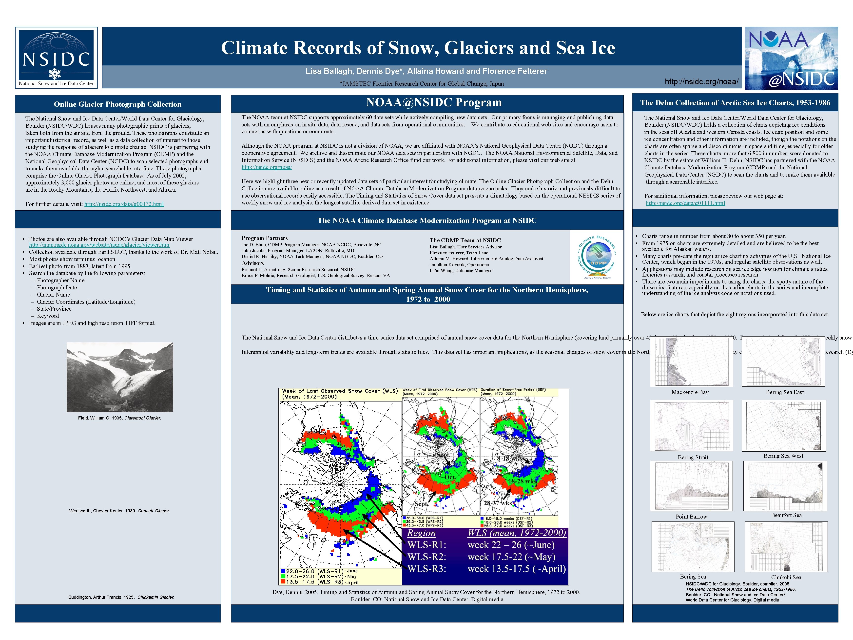 Climate Records of Snow, Glaciers and Sea Ice Lisa Ballagh, Dennis Dye*, Allaina Howard