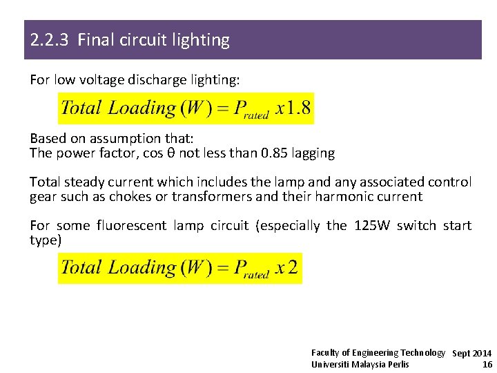 2. 2. 3 Final circuit lighting For low voltage discharge lighting: Based on assumption