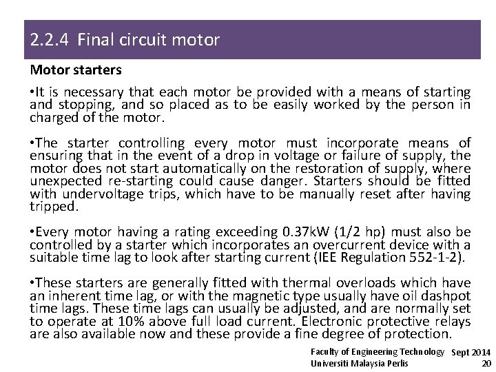 2. 2. 4 Final circuit motor Motor starters • It is necessary that each 2. 2. 4 Final circuit motor Motor starters • It is necessary that each
