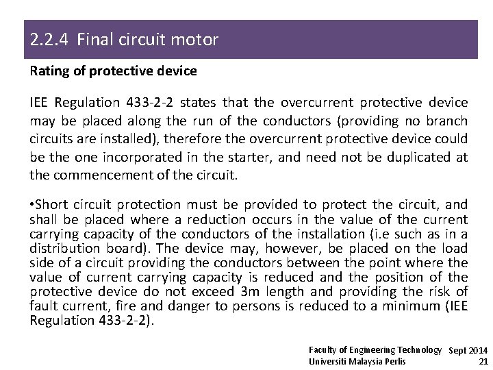 2. 2. 4 Final circuit motor Rating of protective device IEE Regulation 433 -2