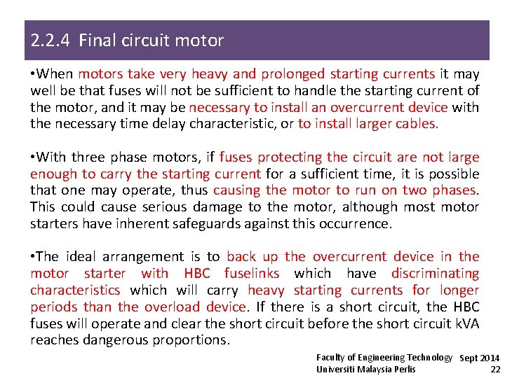 2. 2. 4 Final circuit motor • When motors take very heavy and prolonged