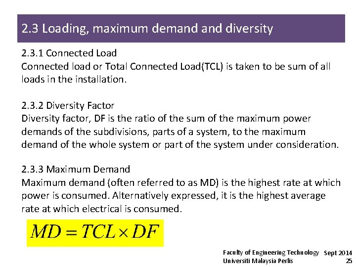 2. 3 Loading, maximum demand diversity 2. 3. 1 Connected Load Connected load or