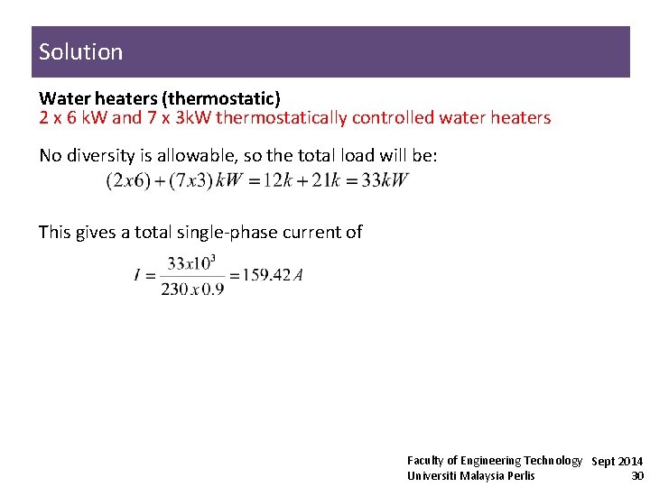 Solution Water heaters (thermostatic) 2 x 6 k. W and 7 x 3 k.