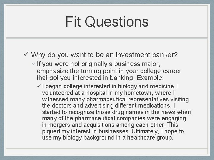 Fit Questions ü Why do you want to be an investment banker? üIf you