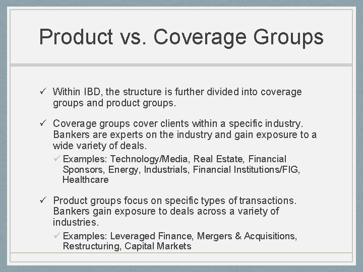 Product vs. Coverage Groups ü Within IBD, the structure is further divided into coverage