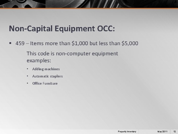 Non-Capital Equipment OCC: § 459 – Items more than $1, 000 but less than