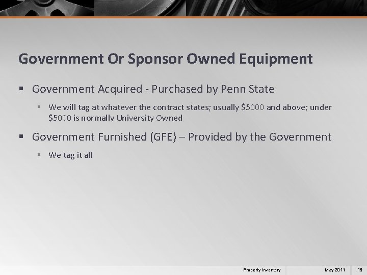 Government Or Sponsor Owned Equipment § Government Acquired - Purchased by Penn State §