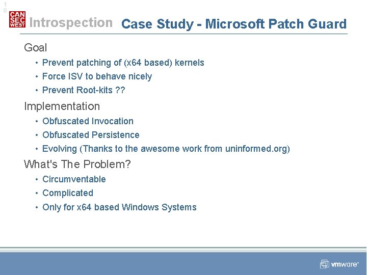 1 8 Introspection Case Study - Microsoft Patch Guard Goal • Prevent patching of