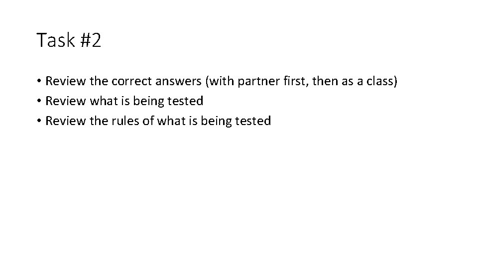 Task #2 • Review the correct answers (with partner first, then as a class)